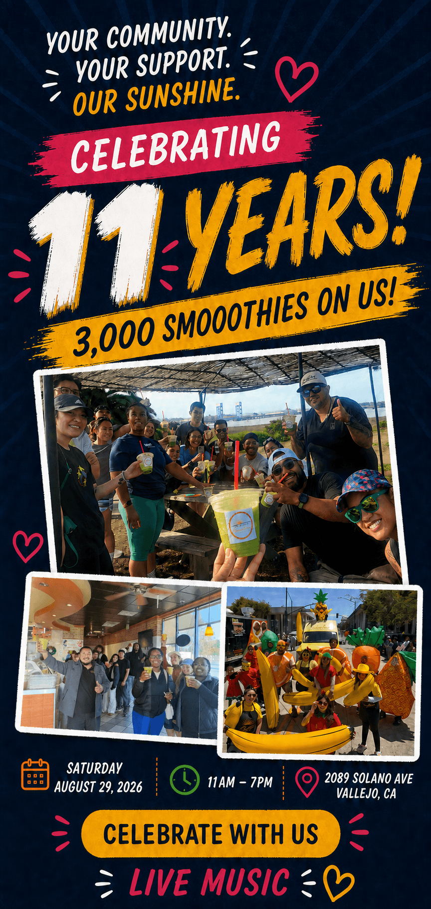 Sunshine Smoothies is celebrating 11 years with 3,000 smoothies on us and live music on Saturday, August 29, 2026, from 11 AM to 7 PM at 2089 Solano Avenue in Vallejo, California.